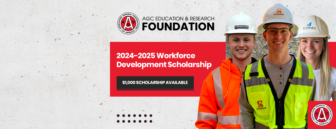 Workforce Development Scholarships are now available through the AGC Education &amp; Research Foundation! Apply by June 1st for this $1K annual scholarship (renewable up to 2 years).