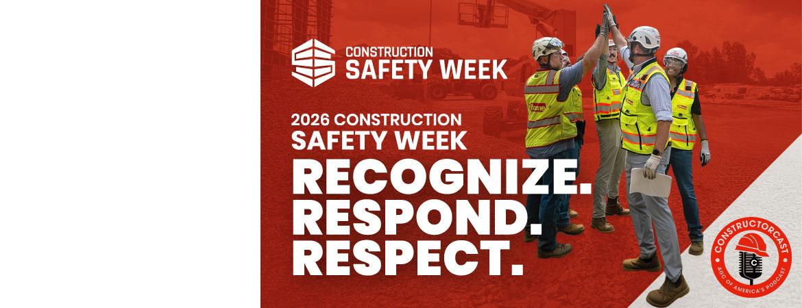 ConstructorCast - 2026 Construction Safety Week