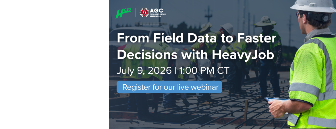 Sponsored Webinar: From Field Data to Faster Decisions with HeavyJob