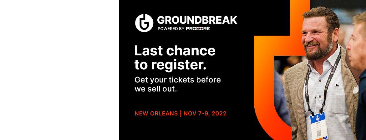 Groundbreak - Last Chance to Register